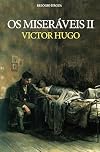 Os Miseráveis II (Portuguese Edition)