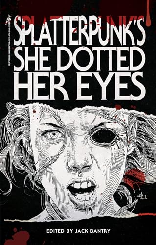 Splatterpunk's She Dotted Her Eyes cover
