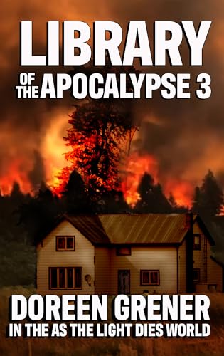 Library Of The Apocalypse 3 (With: LA Bayles,Doreen Grener) cover