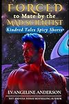 Forced to Mate by the Mad Scientist: Kindred Tales Spicy Shorts