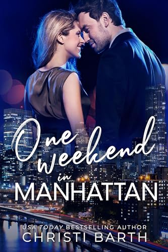 One Weekend In Manhattan: A Second Chance Bodyguard Romance book cover