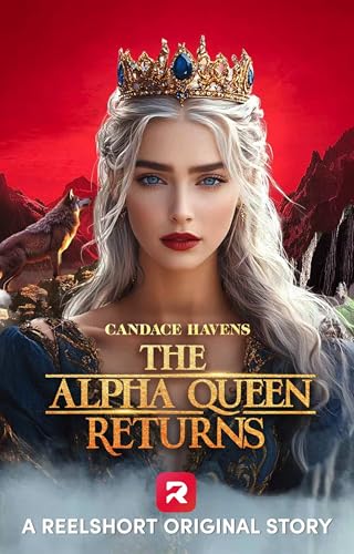 The Alpha Queen Returns (By: Candace Havens) cover