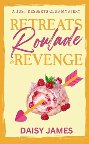 Retreats, Roulade & Revenge book cover