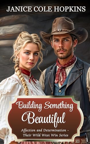 Building Something Beautiful (By: Janice Cole Hopkins) cover