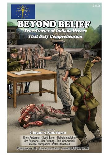 True Stories of Indiana Heroes That Defy Comprehension book cover