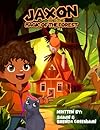 Jaxon and the Magic of the Forest