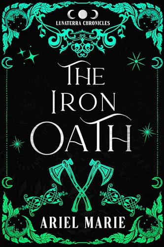 The Iron Oath (By: Ariel Marie) cover