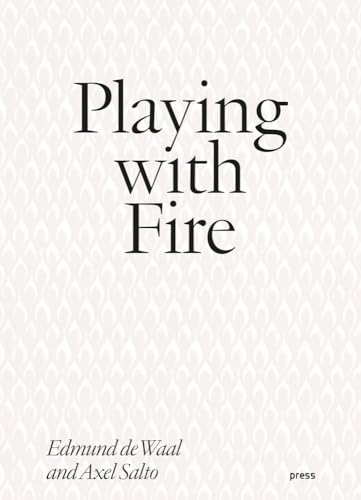 Playing with Fire: Edmund de Waal and Axel Salto book cover