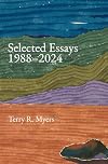 Selected Essays 1988&ndash;2024 (Collected writings)