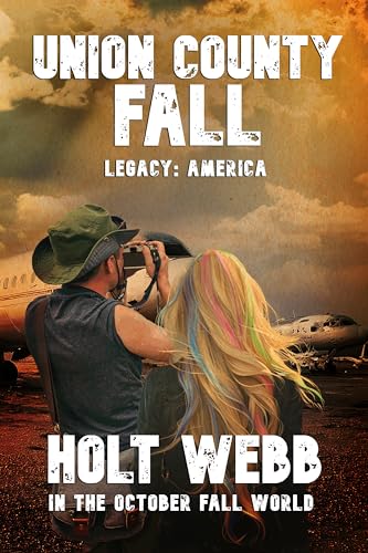 Union County Fall: Legacy: America (With: Katy Light,LA Bayles,Holt Webb) cover
