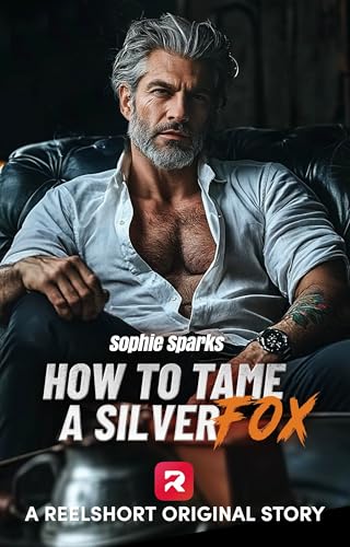 How to Tame a Silver Fox (By: Sophie Sparks) cover