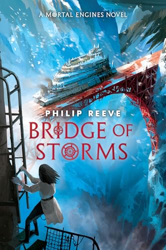 Bridge of Storms: A Mortal Engines Novel book cover