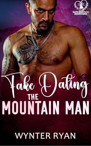 Fake Dating the Mountain Man book cover