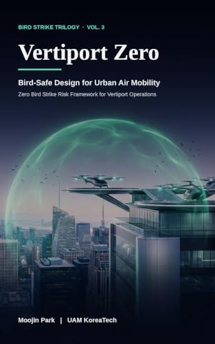Cover of Vertiport Zero — Bird Strike Zero Design for UAM Vertiports