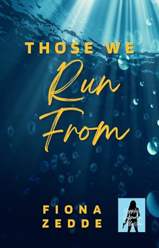 Those We Run From (By: Fiona Zedde) cover