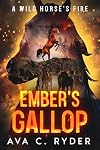 Ember's Gallop: A Wild Horse's Fire