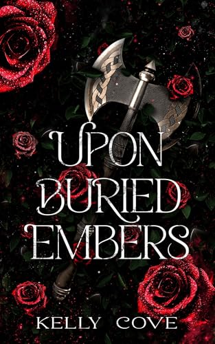 Upon Buried Embers: A Dark Captive Fantasy Romance