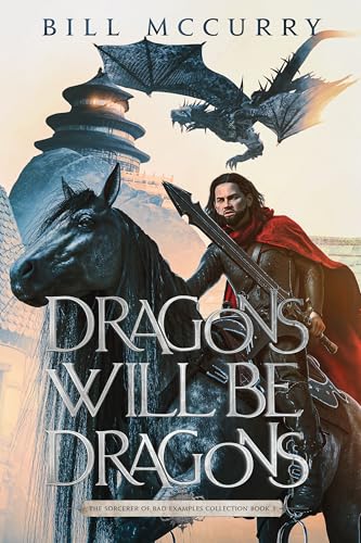 Dragons Will Be Dragons book cover