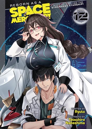 I Woke Up Piloting the Strongest Starship! Vol. 12 book cover