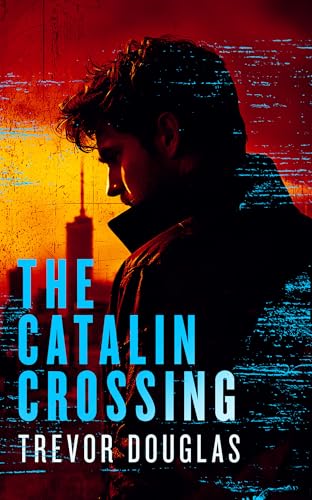 The Catalin Crossing book cover