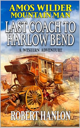 Last Coach To Harlow Bend book cover