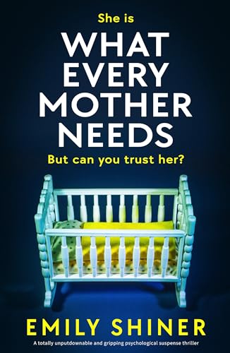 What Every Mother Needs book cover