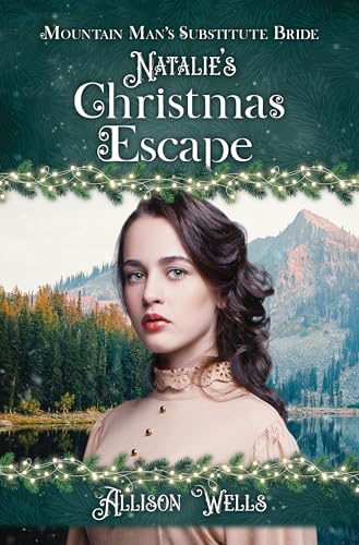 Natalie's Christmas Escape (By: Allison Wells) cover