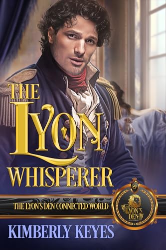 The Lyon Whisperer (By: Kimberly Keyes) cover