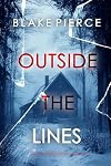 Outside The Lines (An Isla Rivers FBI Suspense Thriller—Book Three)