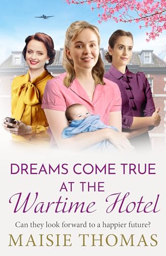 Dreams Come True at the Wartime Hotel book cover