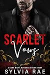 Scarlet Vows: An Arranged Marriage Dark Mafia Romance (Empire of Sin & Blood Book 1)