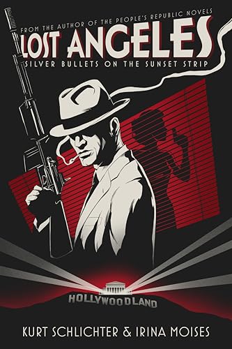 Lost Angeles: Silver Bullets On The Sunset Strip (With: Irina Moises) cover