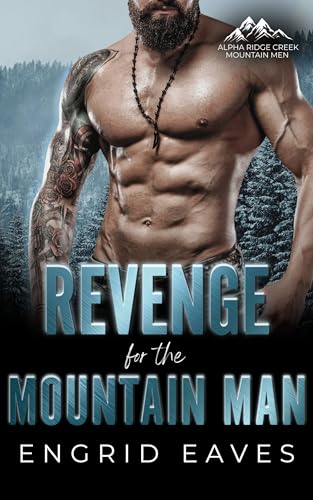 The Mountain Man's Retribution (By: Engrid Eaves) cover