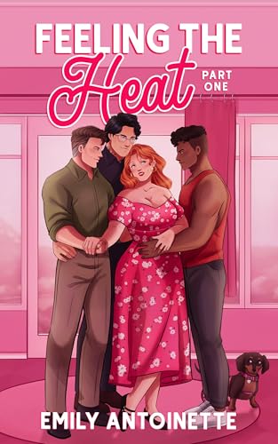 Feeling the Heat: Part One
