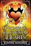 Promise of Elemental Hearts: Fantasy Paranormal Shifter Romance (Pippy's Shifter Loves Book 3)
