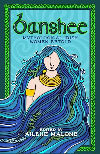 Banshee: Mythological Irish Women Retold book cover