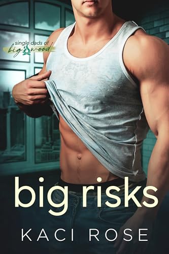 Big Risks (By: Kaci Rose) cover