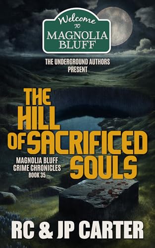 The Hill Of Sacrificed Souls (By: RC Carter,JP Carter) cover