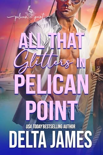 All That Glitters in Pelican Point book cover