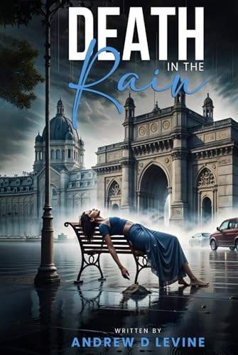 Cover of Death in the Rain by Andrew D Levine