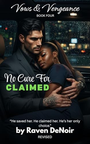 No Cure For Claimed by Raven DeNoir, book cover