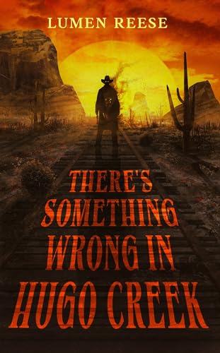 There's Something Wrong in Hugo Creek book cover