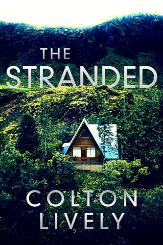 The Stranded (By: Colton Lively) cover