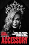 Accessory: Former Miss Australia. Convicted drug trafficker. Gangland girlfriend.