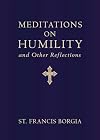 Meditations on Humility: And Other Reflections