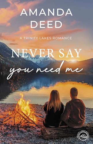 Never Say You Need Me book cover