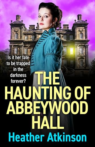 The Haunting of Abbeywood Hall book cover