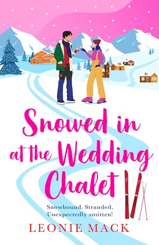 A Winter Wedding Adventure / Snowed in at the Wedding Chalet book cover