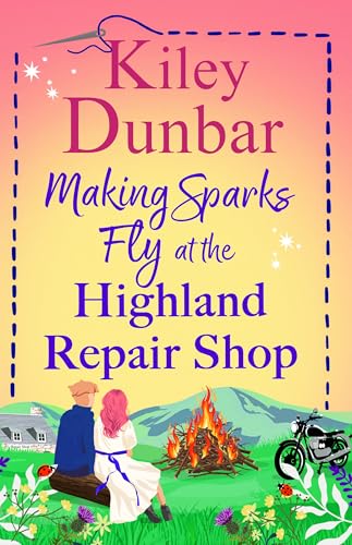 Making Sparks Fly at the Highland Repair Shop book cover