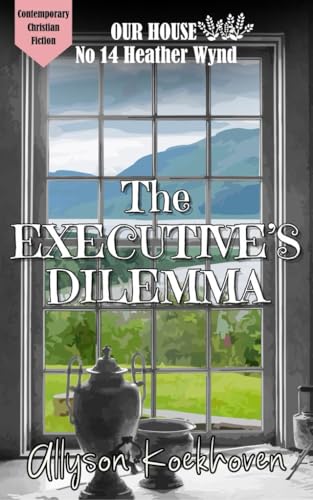 The Executive's Dilemma (By: Allyson Koekhoven) cover
